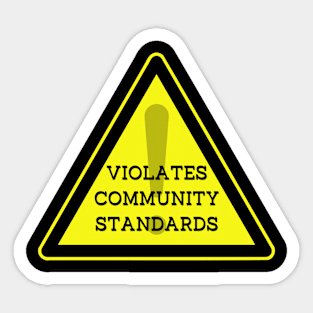 Violates Community Standards Sticker